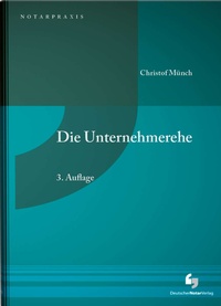 Abbildung von: Die Unternehmerehe - Deutscher Notarverlag