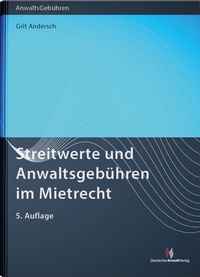 Cover of  Streitwerte und Anwaltsgebühren im Mietrecht - Deutscher Anwaltverlag