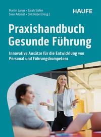 Abbildung von: Praxishandbuch Gesunde Führung - Haufe-Lexware