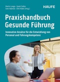 Cover: Praxishandbuch Gesunde F&uuml;hrung - Haufe-Lexware