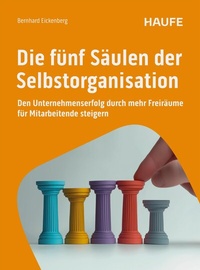 Abbildung von: Die fünf Säulen der Selbstorganisation - Haufe-Lexware