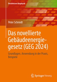 Abbildung von: Das novellierte Gebäudeenergiegesetz (GEG 2024) - Springer Vieweg