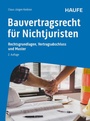 Cover: Bauvertragsrecht f&uuml;r Nichtjuristen - Haufe-Lexware