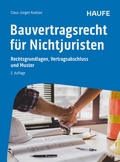 Cover: Bauvertragsrecht f&uuml;r Nichtjuristen - Haufe-Lexware