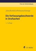 Abbildung von: Die Verfassungsbeschwerde in Strafsachen - C.F. Müller
