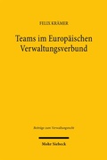 Cover: Teams im Europ&auml;ischen Verwaltungsverbund - Mohr Siebeck