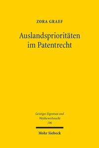 Abbildung von: Auslandsprioritäten im Patentrecht - Mohr Siebeck