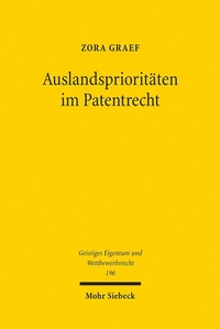 Abbildung von: Auslandsprioritäten im Patentrecht - Mohr Siebeck