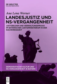 Abbildung von: Landesjustiz und NS-Vergangenheit - De Gruyter Oldenbourg