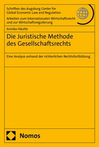 Abbildung von: Die Juristische Methode des Gesellschaftsrechts - Nomos
