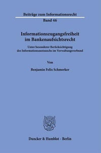 Abbildung von: Informationszugangsfreiheit im Bankenaufsichtsrecht - Duncker & Humblot