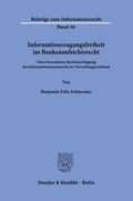 Cover: Informationszugangsfreiheit im Bankenaufsichtsrecht - Duncker & Humblot