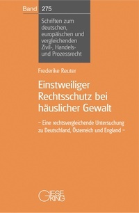 Abbildung von: Einstweiliger Rechtsschutz bei häuslicher Gewalt - Gieseking