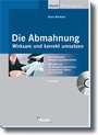 Cover: Die Abmahnung - wirksam und korrekt umsetzen - Haufe-Lexware
