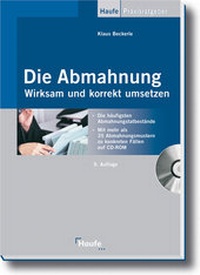 Abbildung von: Die Abmahnung - wirksam und korrekt umsetzen - Haufe-Lexware