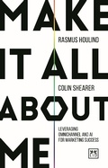 Cover: Make It All About Me - LID Publishing