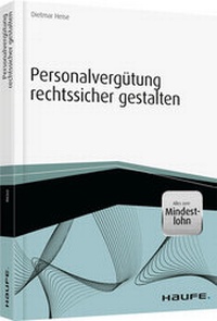 Abbildung von: Personalvergütung rechtssicher gestalten - Haufe-Lexware
