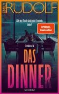 Cover: Das Dinner - Alle am Tisch sind gute Freunde. Oder? - S. Fischer