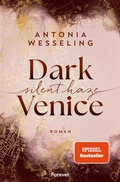 Cover: Dark Venice. Silent Haze - Forever