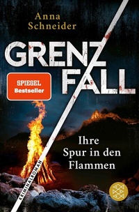 Abbildung von: Grenzfall - Ihre Spur in den Flammen - S. Fischer