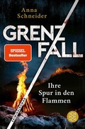 Cover: Grenzfall - Ihre Spur in den Flammen - S. Fischer