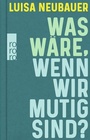 Bild: Was wäre, wenn wir mutig sind? - Rowohlt Taschenbuch