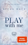 Cover: Play With Me (Playing for Keeps 2) - Carlsen