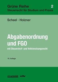 Enlarge image Cover: Abgabenordnung und FGO - Erich Fleischer Verlag