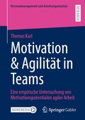 Cover: Motivation & Agilit&auml;t in Teams - Springer Gabler