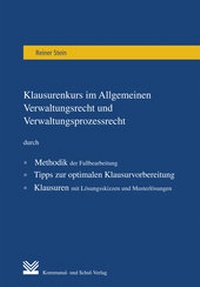Abbildung von: Klausurenkurs im Allgemeinen Verwaltungsrecht und Verwaltungsprozessrecht - Kommunal- und Schul-Verlag