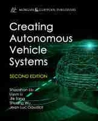 Enlarge image Cover: Creating Autonomous Vehicle Systems - Morgan & Claypool Publishers