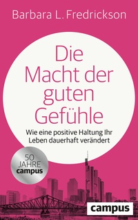 Abbildung von: Die Macht der guten Gefühle - Campus