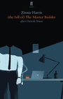 Cover: (the fall of) The Master Builder - Faber & Faber