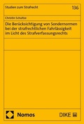 Abbildung von: Die Berücksichtigung von Sondernormen bei der strafrechtlichen Fahrlässigkeit im Licht des Strafverfassungsrechts - Nomos