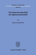 Bild: Die Staatsanwaltschaft als Opferanwaltschaft? - Duncker & Humblot