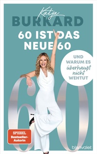 Enlarge image Cover: 60 ist das neue 60 - Blanvalet