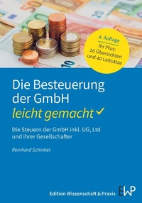 Abbildung von: Die Besteuerung der GmbH - leicht gemacht - Edition Wissenschaft & Praxis