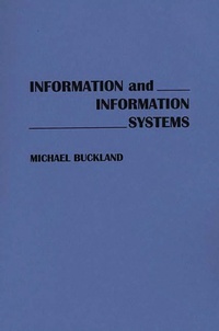 Enlarge image Cover: Information and Information Systems - Praeger Publishers Inc