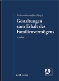 Cover: Gestaltungen zum Erhalt des Familienverm&ouml;gens - Zerb
