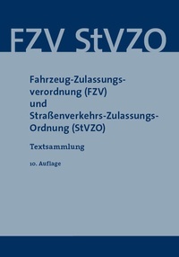 Abbildung von: Fahrzeug-Zulassungsverordnung (FZV) und Straßenverkehrs-Zulassungsordnung (StVZO) - SV SAXONIA
