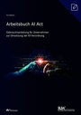Cover: Arbeitsbuch AI Act - Fachmedien Recht und Wirtschaft