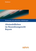 Cover: Abstandsfl&auml;chen im Bauordnungsrecht Bayern - Rehm