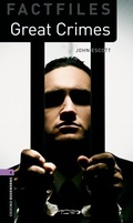 Cover: Oxford Bookworms Library Factfiles: Level 4: Great Crimes - Oxford University Press