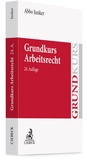 Bild: Grundkurs Arbeitsrecht - C.H.BECK