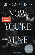 Cover: Now You're Mine - Blanvalet