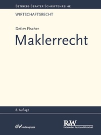 Abbildung von: Maklerrecht - Fachmedien Recht und Wirtschaft