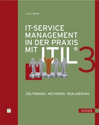 Enlarge image Cover: IT-Service Management in der Praxis mit ITIL® 3 - Hanser