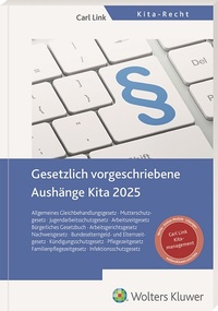 Bild vergrößern Bild: Gesetzlich vorgeschriebene Aushänge Kita 2025 - Carl Link Verlag