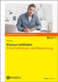 Abbildung von: Klausur-Leitfaden Erbschaftsteuer und Bewertung - NWB