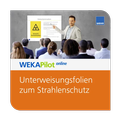Cover: Unterweisungsfolien zum Strahlenschutz - Online - WEKA